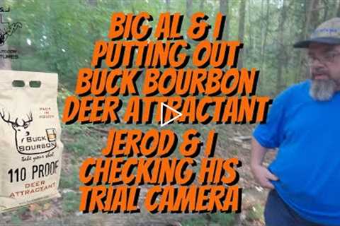 Buck Bourbon and Trail Camera Checking