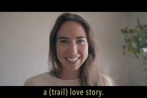 a (trail) love story.