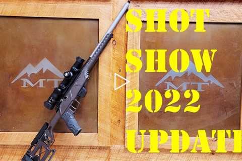 Shot Show 2022 Update