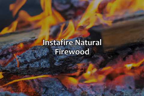 Instafire Natural Firewood