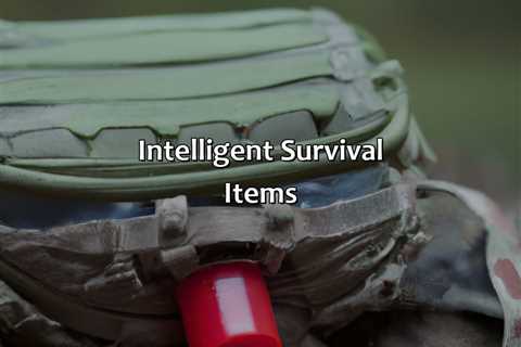 Intelligent Survival Items