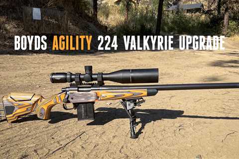 In-Depth: Boyd’s Agility Remington 700 Stock Upgrade (224 Valkyrie)