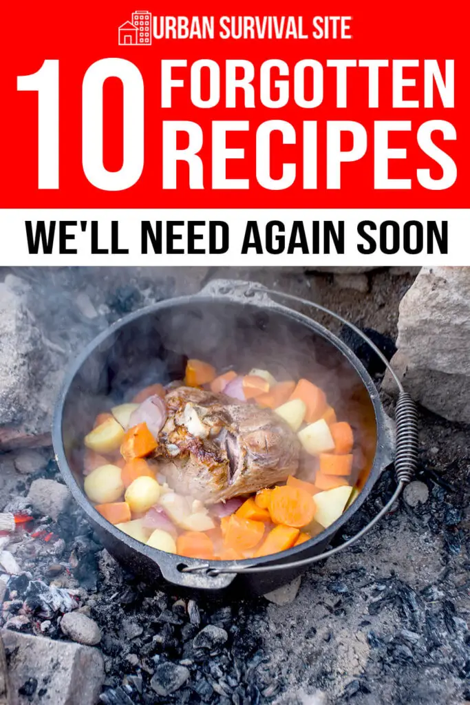 10 Forgotten Recipes We’ll Need Again Soon