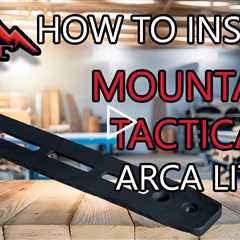 How to Install a Mountain Tactical Tikka Arca-Lite Rail