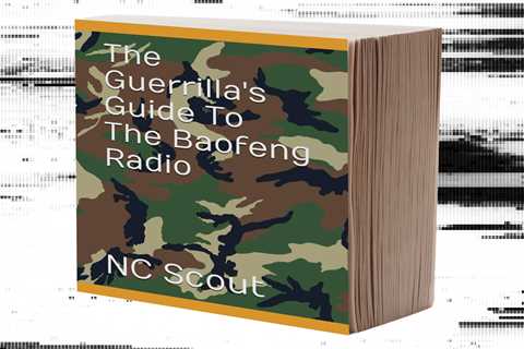 Book Review: “The Guerrilla’s Guide to the Baofeng Radio”